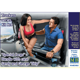 Truckers Series Special Cargo Handle with care! Sandy and George Skip